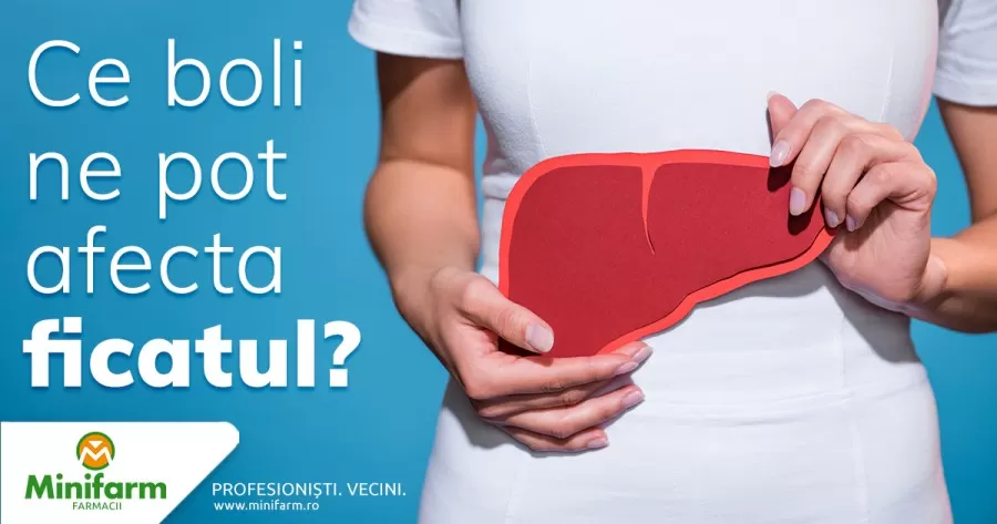 Ce boli ne pot afecta ficatul?