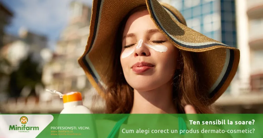 Cum alegi corect un produs dermato-cosmetic pentru ten sensibil la soare