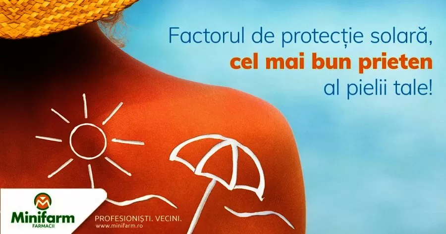 Factorul de protectie solara, cel mai bun prieten al pielii tale!