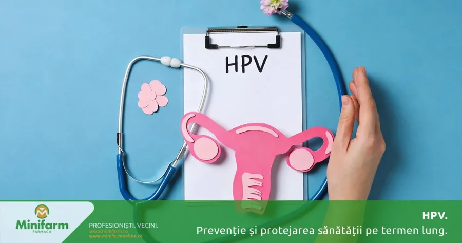 HPV: ce trebuie să știi despre infecție, prevenție și protejarea sănătății pe termen lung