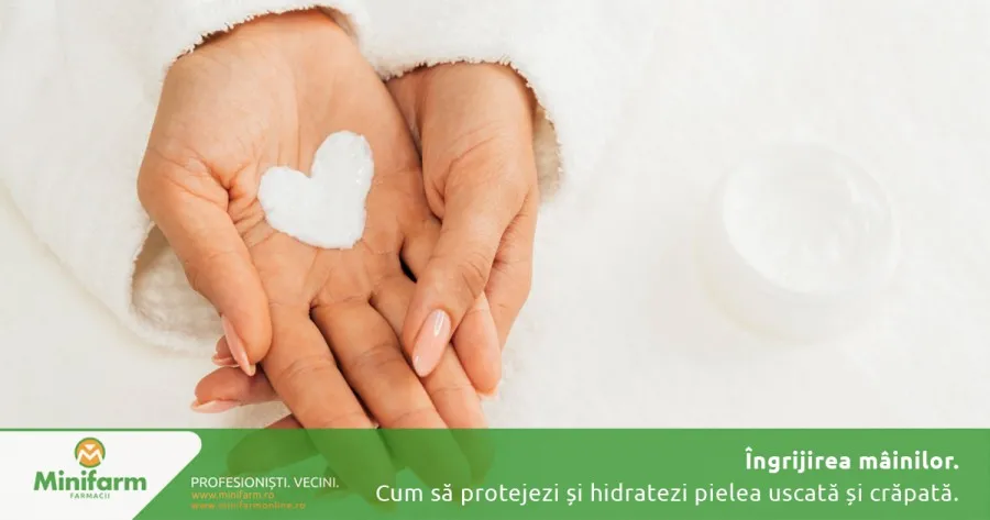 Îngrijirea Mâinilor: Cum să protejezi și hidratezi pielea uscată si crăpată