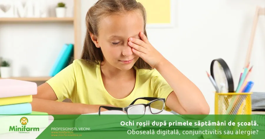 Ochi roșii după primele săptămâni de școală: Cum diferențiem oboseala digitală, conjunctivită infecțioasă și alergia de toamnă