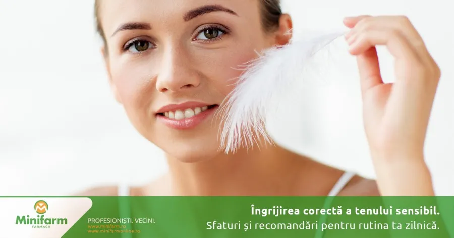 Sfaturi si recomandari pentru ingrijirea corecta a tenului sensibil