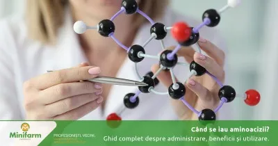 Când se iau aminoacizii? Ghid complet despre administrare, beneficii și recomandări de utilizare