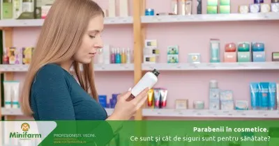 Parabenii în produsele cosmetice: ce sunt, de ce se folosesc și cât de siguri sunt pentru sănătate
