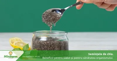Semințele de chia: beneficii pentru slăbit și pentru sănătatea întregului organism