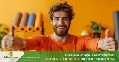 Vitaminele esențiale pentru bărbați: cum îți susții energia, imunitatea și performanța zilnică