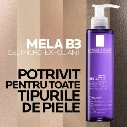 Gel Micro-Exfoliant Anti-Pete Pigmentare Mela B3, 200ml, La Roche Posay